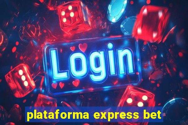 plataforma express bet